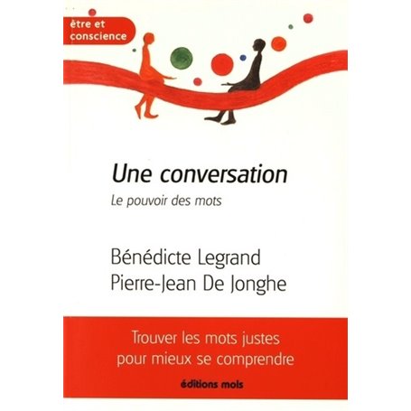 Une conversation. le pouvoir des mots