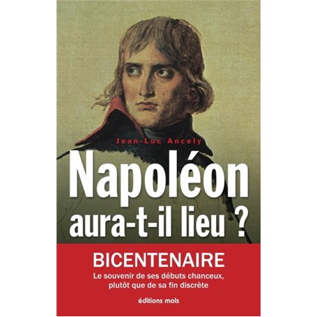 Napoléon aura-t-il lieu ?