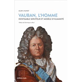 Vauban, l'homme.