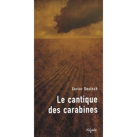 CANTIQUE DES CARABINES