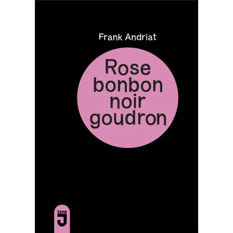 ROSE BONBON NOIR GOUDRON