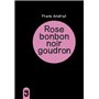 ROSE BONBON NOIR GOUDRON