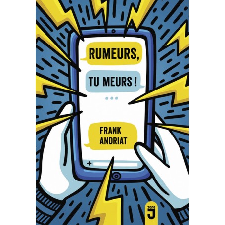 Rumeurs, tu meurs!