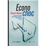 ECONOCHOC - COMMENT SIX CHOCS MAJEURS VONT INFLUENCER VOTRE VIE