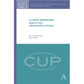 LA VENTE IMMOBILIÈRE - ASPECTS CIVILS, ADMINISTRATIFS ET FISCAUX