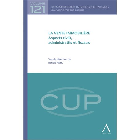 LA VENTE IMMOBILIÈRE - ASPECTS CIVILS, ADMINISTRATIFS ET FISCAUX