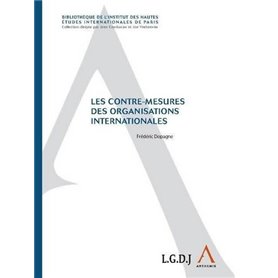 LES CONTRE-MESURES DES ORGANISATIONS INTERNATIONALES