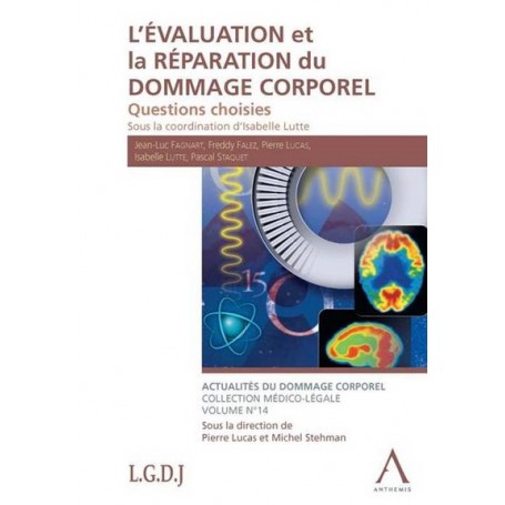 L'ÉVALUATION ET LA RÉPARATION DU DOMMAGE CORPOREL