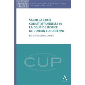 SAISIR LA COUR CONSTITUTIONNELLE ET LA COUR DE JUSTICE DE L'UNION EUROPÉENNE