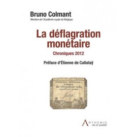 LA DÉFLAGRATION MONÉTAIRE