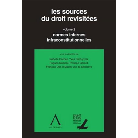 Les sources du droit revisitées - volume 2