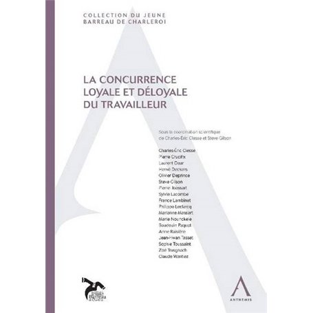 LA CONCURRENCE LOYALE ET DÉLOYALE DU TRAVAILLEUR