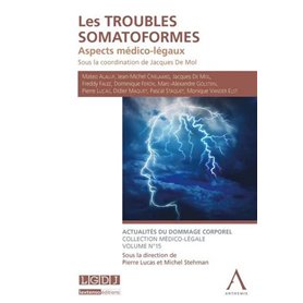 LES TROUBLES SOMATOFORMES : ASPECTS MÉDICO-LÉGAUX