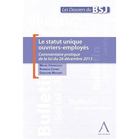 LE STATUT UNIQUE OUVRIERS-EMPLOYÉS