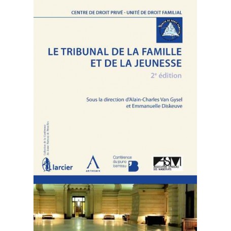 LE TRIBUNAL DE LA FAMILLE ET DE LA JEUNESSE - 2ÈME ÉDITION