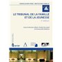 LE TRIBUNAL DE LA FAMILLE ET DE LA JEUNESSE - 2ÈME ÉDITION