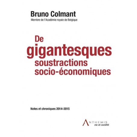 DE GIGANTESQUES SOUSTRACTIONS SOCIO-ÉCONOMIQUES