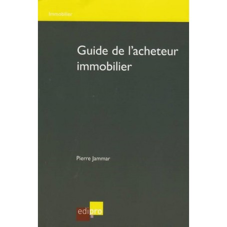 GUIDE DE L'ACHETEUR IMMOBILIER