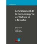 LE FINANCEMENT DE LA MICRO-ENTREPRISE EN WALLONIE ET À BRUXELLES