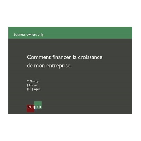 COMMENT FINANCER LA CROISSANCE DE MON ENTREPRISE