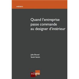 quand l'entreprise passe commande au designer d'intérieur