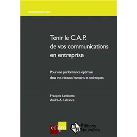 tenir le c.a.p. de vos communications en entreprise