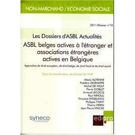 ASBL BELGES ACTIVES À L'ÉTRANGER ET ASSOCIATIONS ÉTRANGÈRES ACTIVES EN BELGIQUE