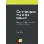 COMMUNIQUEZ VOS BELLES HISTOIRES