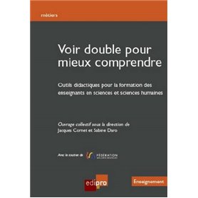 VOIR DOUBLE POUR MIEUX COMPRENDRE