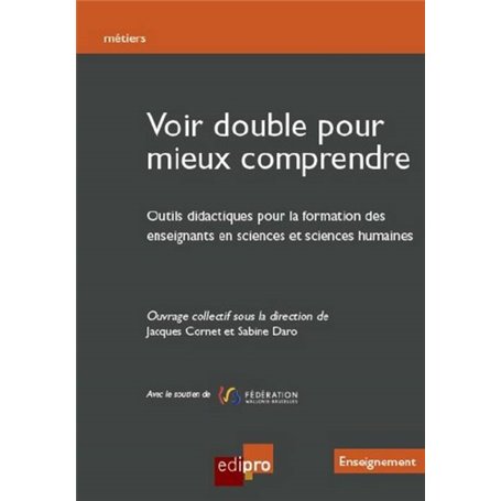 VOIR DOUBLE POUR MIEUX COMPRENDRE