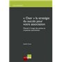 « oser » la stratégie du succès pour votre association