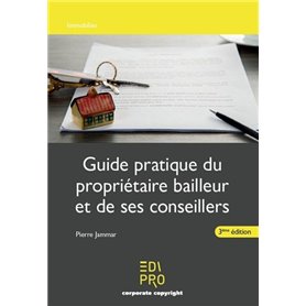 Guide pratique du propriétaire bailleur et des ses conseillers