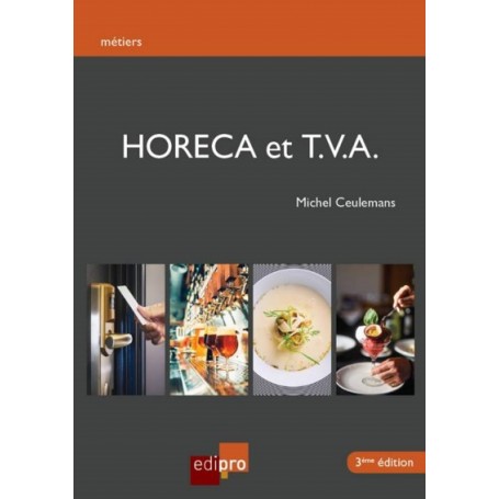 HORECA ET TVA - 3EME ED