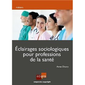 Éclairage sociologique pour professionnels de la santé