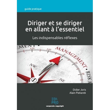 Diriger et se diriger en allant à l'essentiel