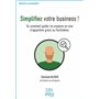 Simplifiez votre business !