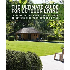 The ultimate guide for outdoor living