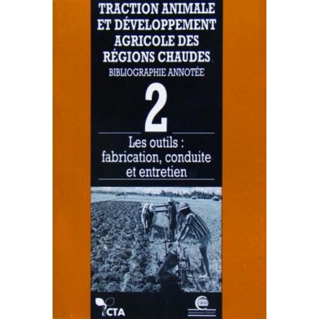 Traction animale et développement agricole des régions chaudes - Tome 2