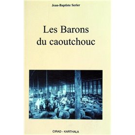 Les barons du caoutchouc