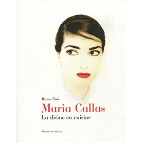 MARIA CALLAS  LA DIVINE EN CUISINE