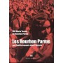 LES BOURBON PARME UNE FAMILLE ENGAGEE DANS L HISTOIRE