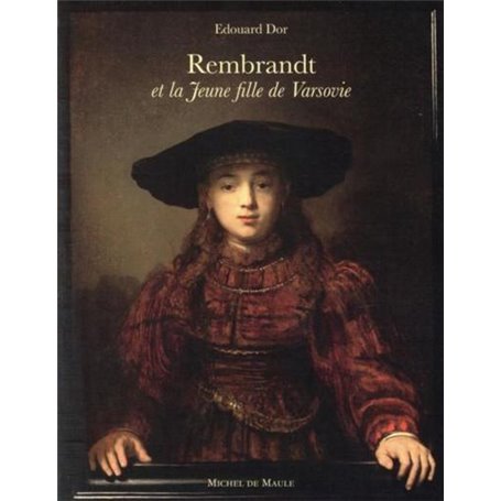 REMBRANDT ET LA JEUNE FILLE DE VARSOVIE