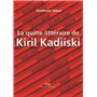 La quête littéraire de Kiril Kadiiski