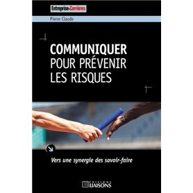 Communiquer pour prévenir les risques