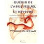 GUERIR DE L'ABUS SEXUEL ET REVIVRE. TECHNIQUES CENTREES SUR LA SOLUTION ET HYPNO