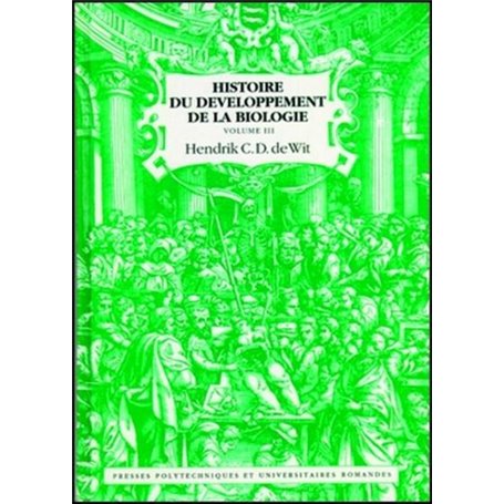 Histoire du développement de la biologie - Volume 1