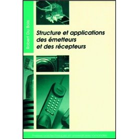 Structure et applications des émetteurs et des récepteurs