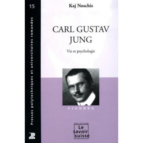 Carl Gustav Jung - Vie et psychologie