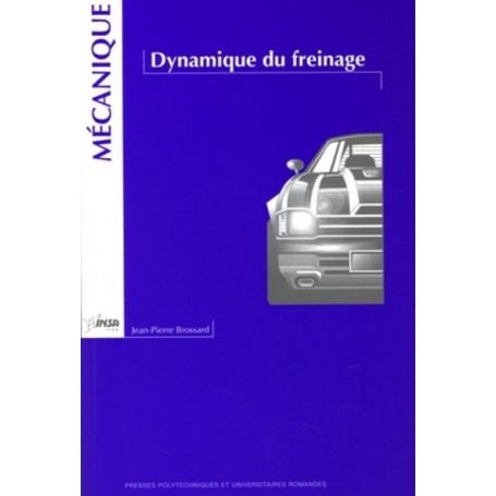 Dynamique du freinage