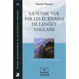 La Suisse vue par les écrivains de langue anglaise